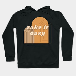 Take It Easy Hoodie